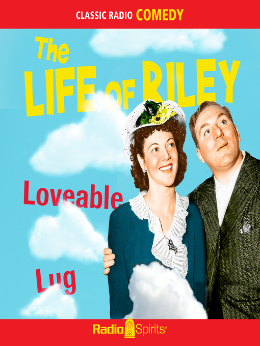 Upplýsingar um The Life of Riley: Loveable Lug eftir William Bendix - Biðlisti